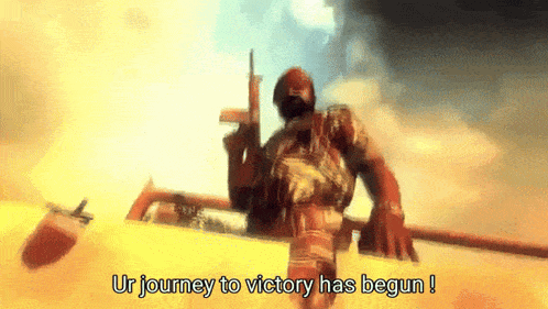 a man holding a gun with the words ur journey to victory has begun written below him