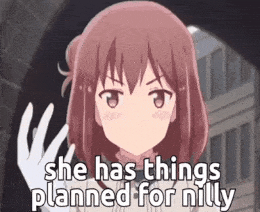 a cartoon girl is waving her hand and says she has things planned for nitty .