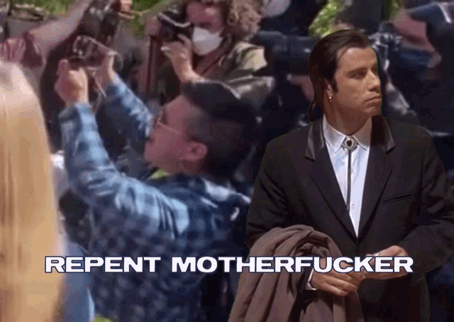 a man in a suit is standing in front of a crowd with the words " repent motherfucker " written on the bottom