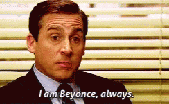 Michael Scott I Am Beyonce GIF - Michael Scott I Am Beyonce The Office GIFs