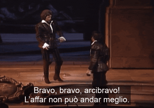 bravo bravo arcibravo l' affar non può andar meglio