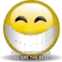 a yellow smiley face with big teeth is smiling and says `` dr. garvey smile ! you are the best ! ''
