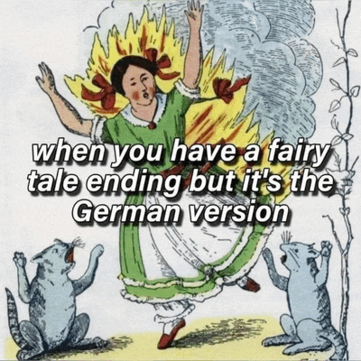a drawing of a woman with flames coming out of her head with the caption when you have a fairy tale ending