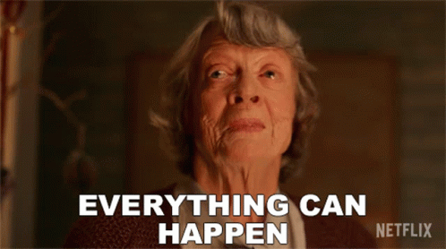 Everything Can Happen Aunt Carlotta GIF