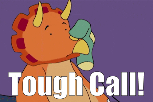 a cartoon of a dinosaur holding a sock with the words tough call written below it