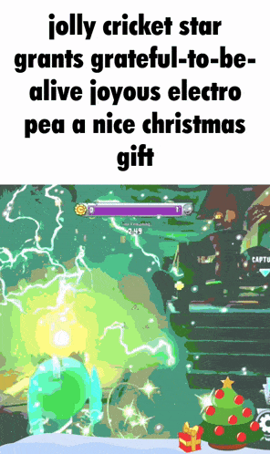 jolly cricket star grants grateful-to-be-alive joyous electro pea a nice christmas gift