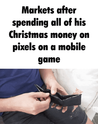 markets after spending all of his christmas money on pixels on a mobile game poster