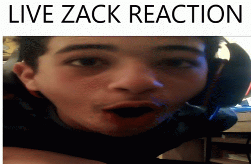 Live Zack Reaction GIF - Live Zack Reaction GIFs