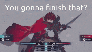 a screenshot of a video game with the words " you gonna finish that " at the top