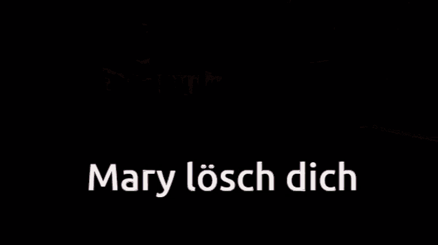 a screenshot of a video game with mary losch dich written on it