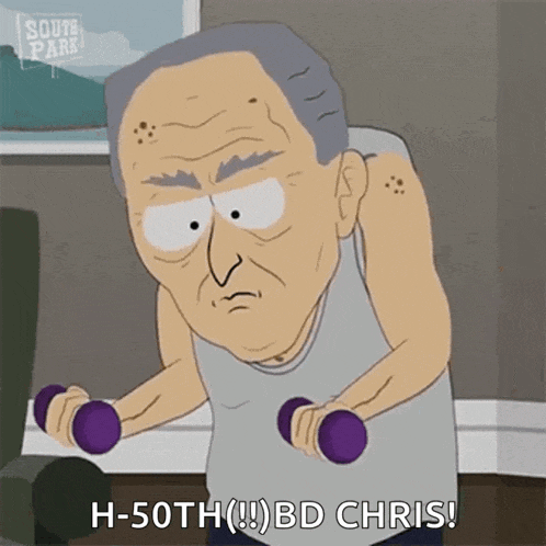 a cartoon of an elderly man lifting dumbbells and saying `` h-50th ( !! ) bd chris! ''