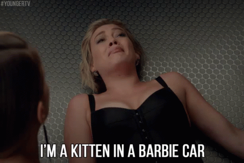 I'M A Kitten In A Barbie Car GIF - Younger Tv Younger Tv Land GIFs