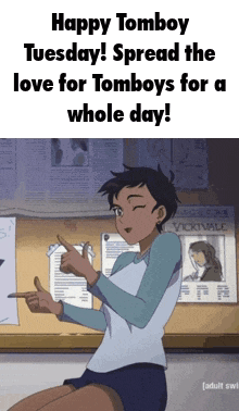 a poster that says happy tomboy tuesday spread the love for tomboys for a whole day
