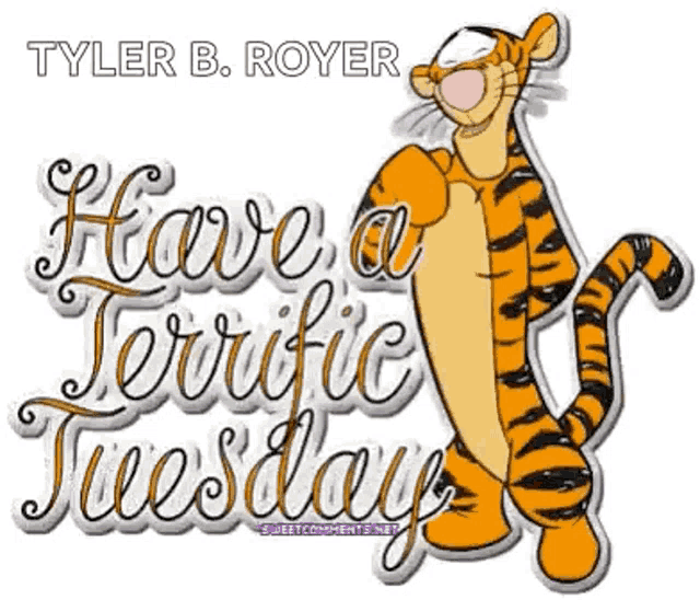 a picture of a cartoon tiger with the words have a terrific tuesday