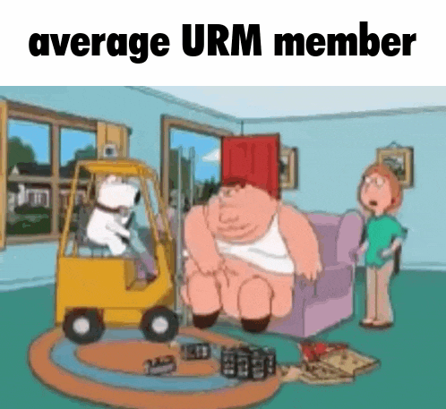 a cartoon of a fat man sitting in a living room next to a forklift and the words `` average urm member ''