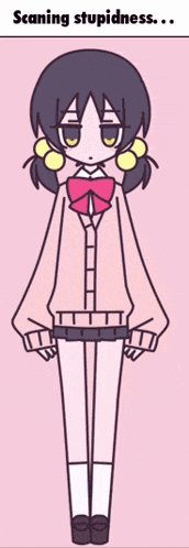 a drawing of a girl with the words " scanning stupidness " below her