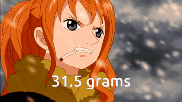 a picture of a girl with a cigarette in her mouth and the words 31.5 grams