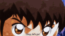 a close up of a person 's face with the words okay let 's go