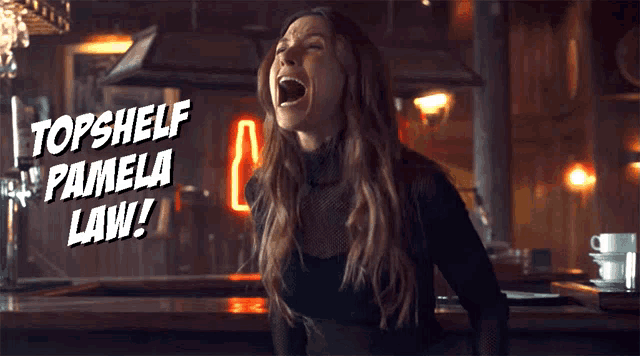a woman is screaming with the words topshelf pamela law behind her