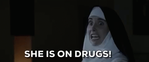 Little Hours She Is On Drugs GIF - Little Hours She Is On Drugs Nun GIFs