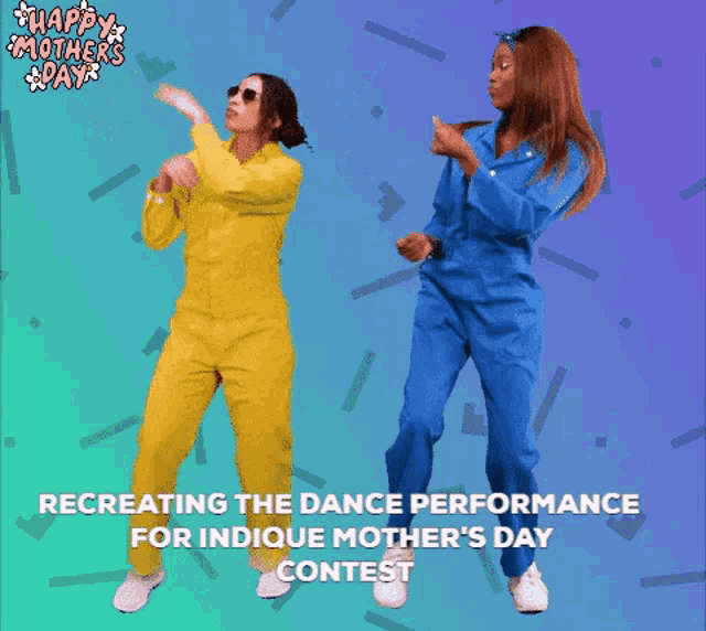 two women in yellow and blue jumpsuits are recreating the dance performance for indicque mother 's day contest ..