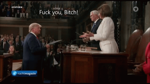 Fuck You Bitch Donald Trump GIF - Fuck You Bitch Donald Trump Nancy Pelosi GIFs