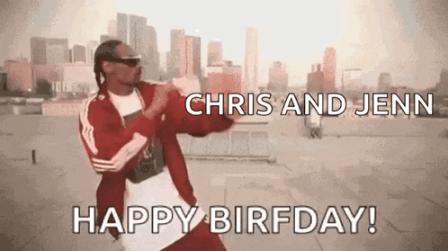 snoop dogg is dancing in front of a city skyline with the words `` chris and jenn happy birfday '' .