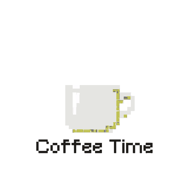 a pixel art of a cup of coffee with the words coffee time written below it