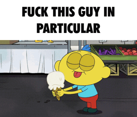 a cartoon character holding an ice cream cone with the words " fuck this guy in particular " above it