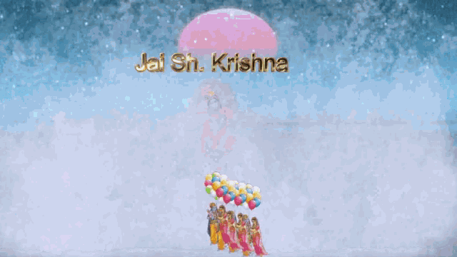 a picture of jai shri krishna with a group of people holding balloons