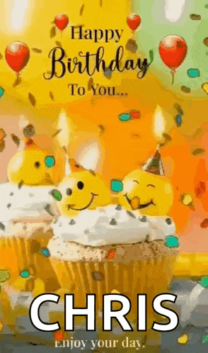 a happy birthday to you chris enjoy your day