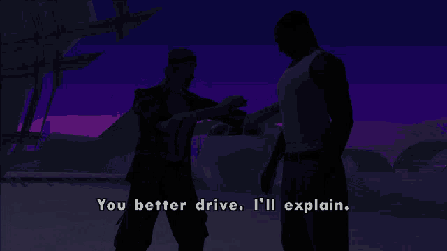 a video game screen shows two men shaking hands and the words you better drive i 'll explain