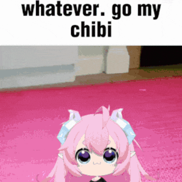 a picture of a girl with the words " whatever go my chibi " above her