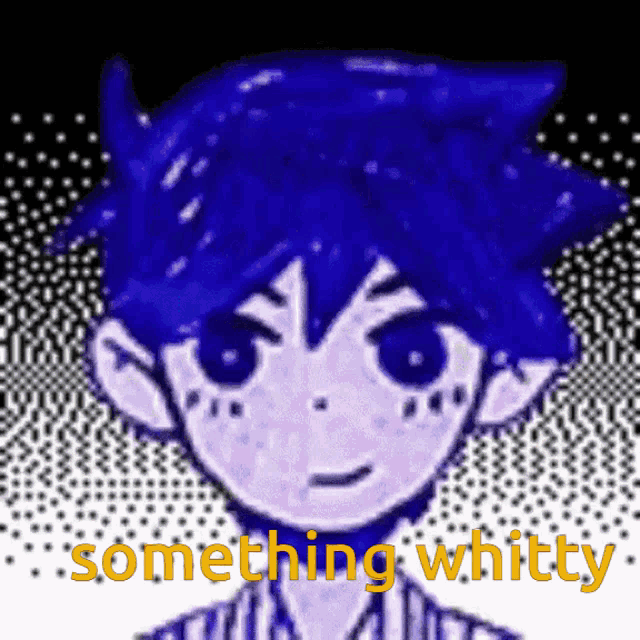a picture of a boy with blue hair and the words something whitty on the bottom