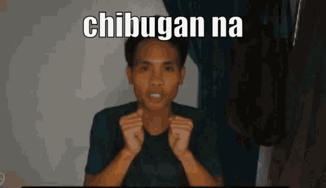 a man making a funny face with the words chibungan na