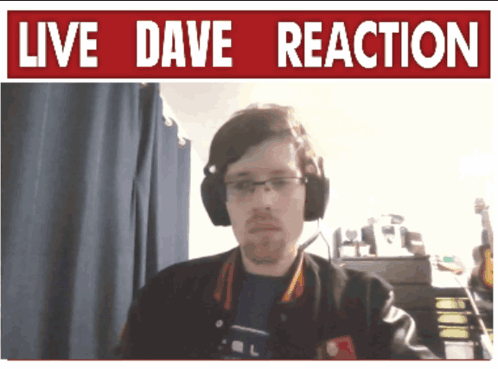 Live Dave Reaction Streaming GIF - Live Dave Reaction Dave Live GIFs