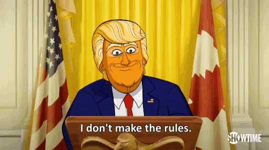 a cartoon of donald trump giving a speech with the words i don t make the rules