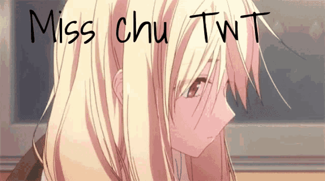 a picture of a girl with the words miss chu twt