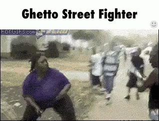 Ghetto Street Fighter - Ghetto GIF - GIFs