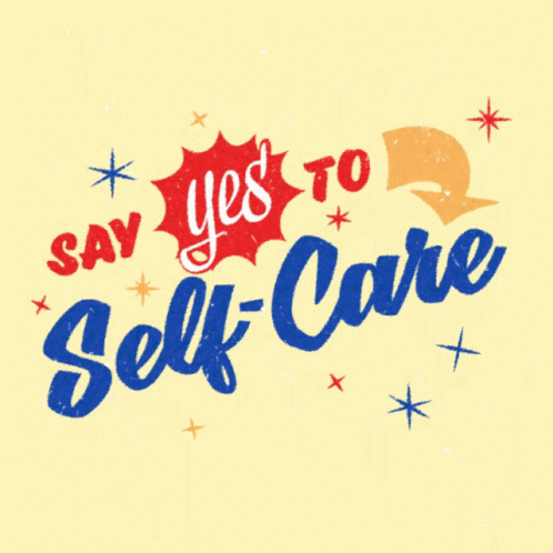 Say Yes To Self Care World Mental Health Day GIF - Say Yes To Self Care World Mental Health Day Mental Health GIFs