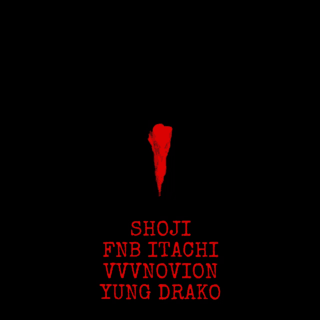 a black background with red text that says shoji fnb itachi vvnovion yung drako