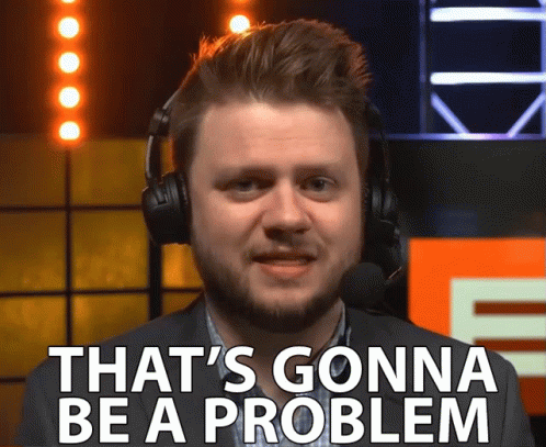Thats Gonna Be A Problem Uh Oh GIF - Thats Gonna Be A Problem Uh Oh Oops GIFs