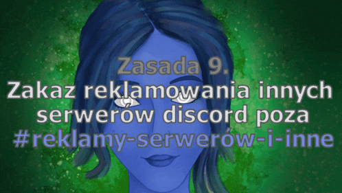 a drawing of a woman with blue hair and the words zakaz reklamowania innych serwerów discord poza # reklamy-serverow-i-inne