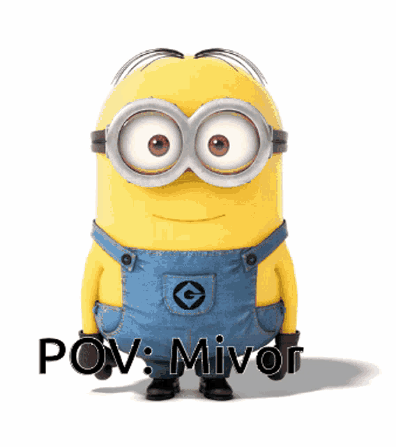 a picture of a minion with the words pov : minor on the bottom