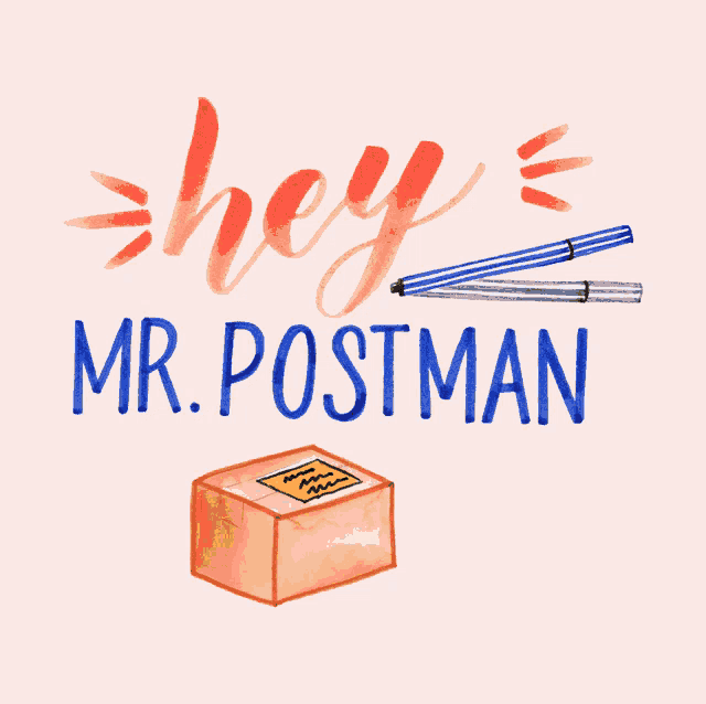 a drawing of a box with the words hey mr. postman above it