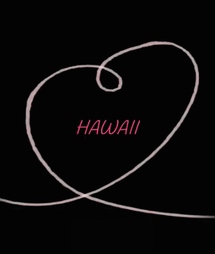 Hawaii Love GIF - Hawaii Love Heart GIFs