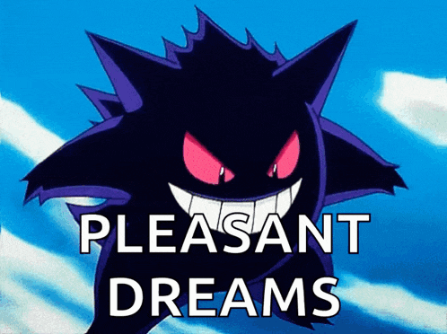 a picture of a monster with the words pleasant dreams written below it