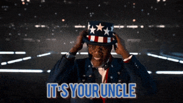 a man dressed as uncle sam with the words it 's your uncle above him