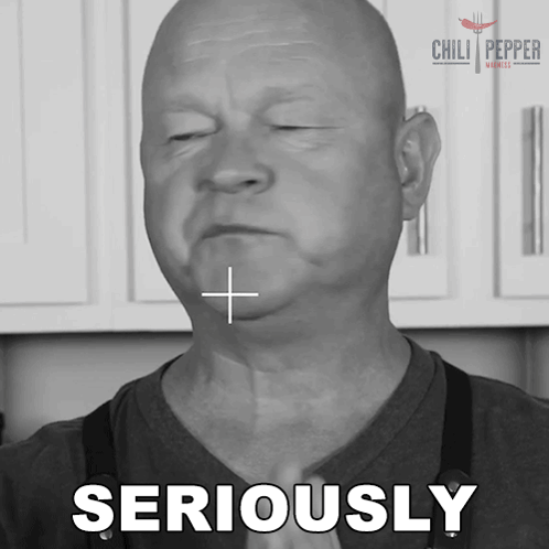 Seriously Michael Hultquist GIF - Seriously Michael Hultquist Chili Pepper Madness GIFs