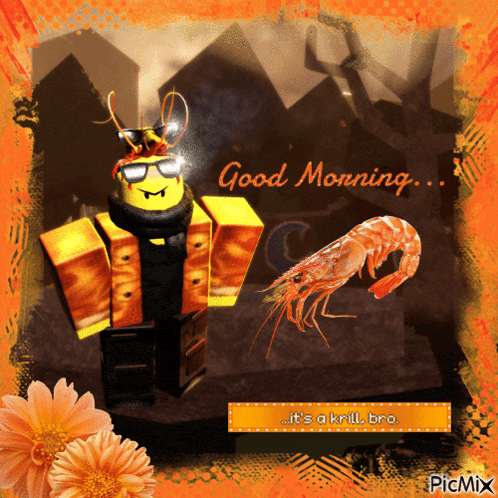 a picture of a robot and a shrimp says good morning
